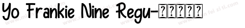 Yo Frankie Nine Regu字体转换